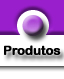Nossos Produtos
